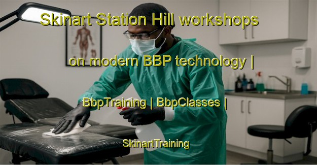 Skinart Station Hill workshops on modern BBP technology | BbpTraining | BbpClasses | SkinartTraining-South Africa
